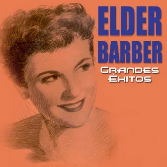 Grandes Exitos by Elder Barber