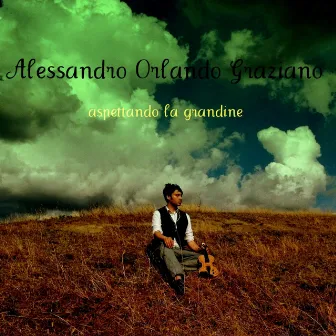 Aspettando La Grandine by Alessandro Orlando Graziano