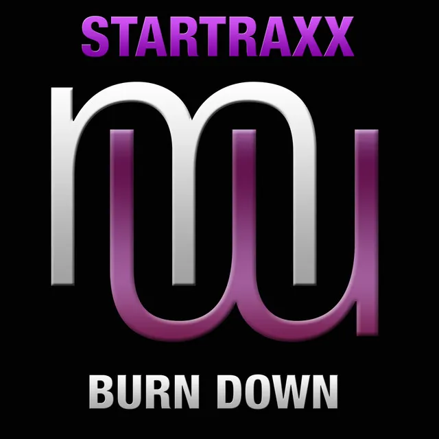 Burn Down - Radio Edit