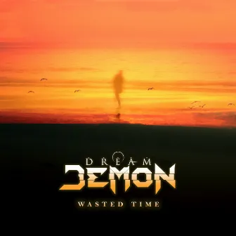 Wasted Time by Dream Demon