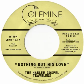 Nothing But His Love by The Harlem Gospel Travelers