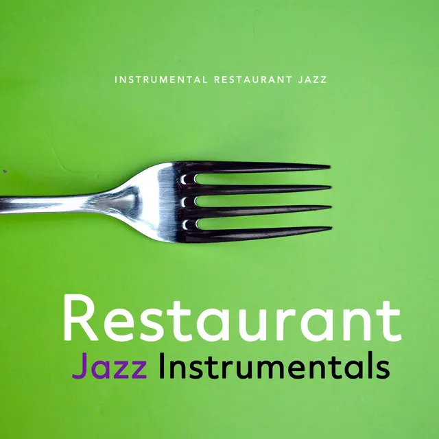 Restaurant Jazz Instrumentals