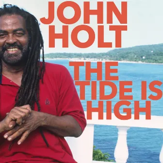 The Tide Is High by John Holt