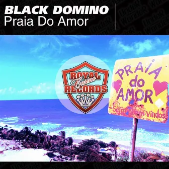 Praia do Amor by Black Domino