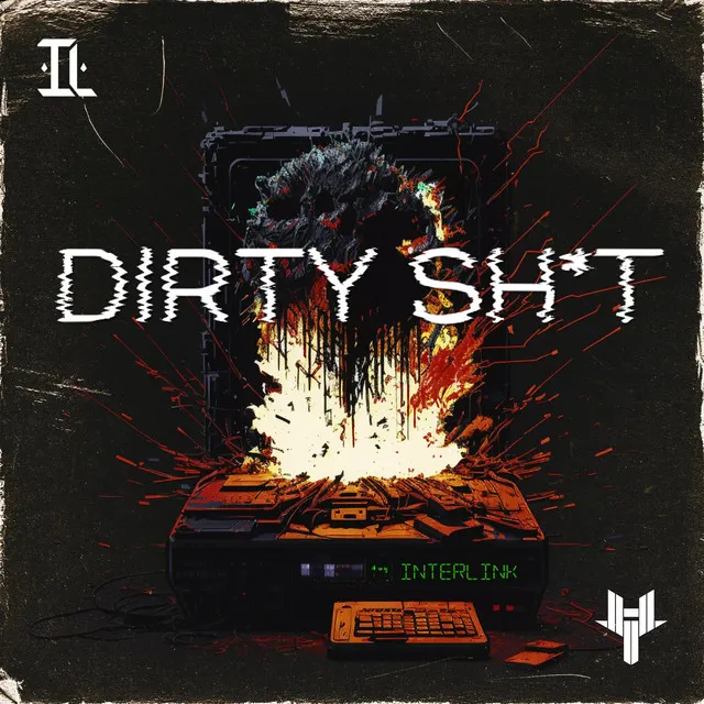 DIRTY SHIT