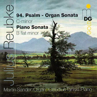 Reubke: Piano Sonata & Organ Sonata by Martin Sander