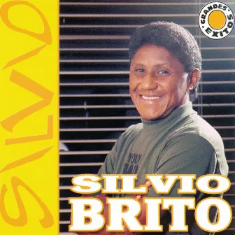 Grandes Exitos by Silvio Brito