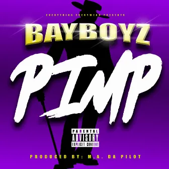 Pimp by BAY BOYZ