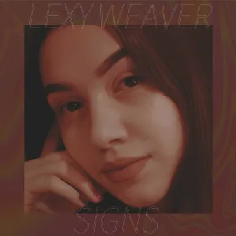 Signs by Lexy Weaver