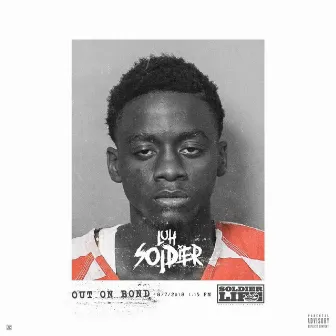 Out on Bond by Luh Soldier