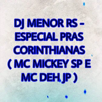 Especial pras Corinthianas by MC DEH JP