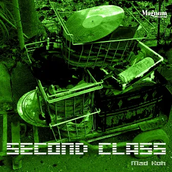 SECOND CLASS (A-1 RUB A DUB RIDDIM) by KILLANAMI