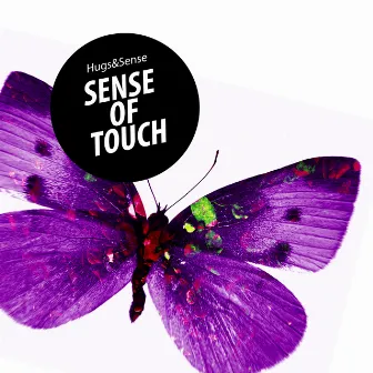 Sense of Touch by Hugs & Sense