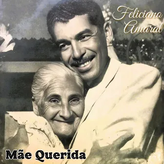 Mãe Querida by Feliciano Amaral