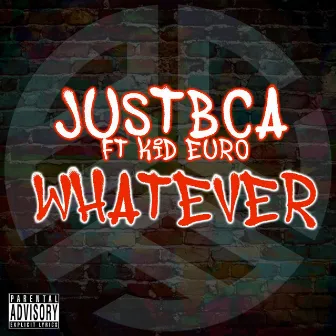 It's Whatever (Remastered) by JustBCA