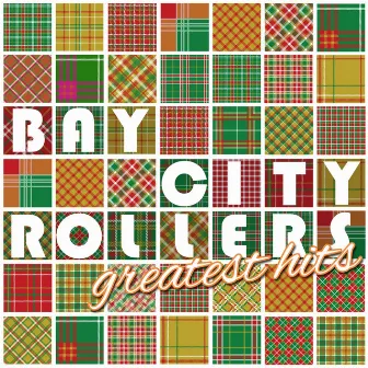 The Bay City Rollers Greatest Hits (Rerecorded) by Bay City Rollers