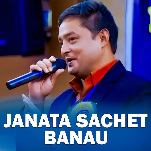 Janata Sachet Banau