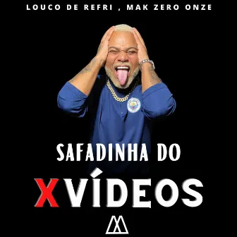 Safadinha do X Videos by MAK ZERO ONZE