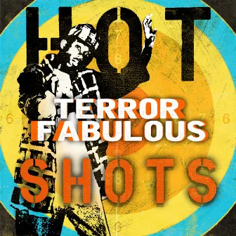 Terror Fabulous - Dancehall Hot Shots by Terror Fabulous