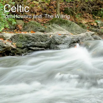 Celtic (Remastered) by Tom Howard