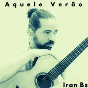 Aquele Verão by Iran Bz