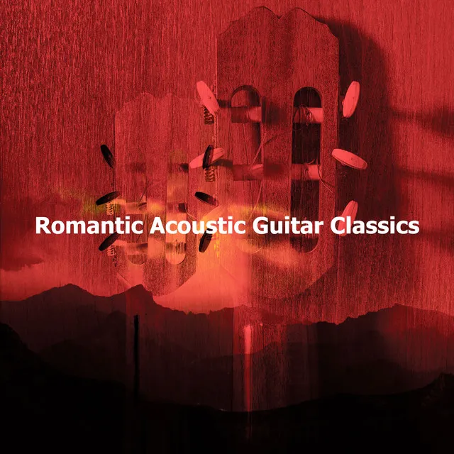 Romantic Acoustic Guitar Classics