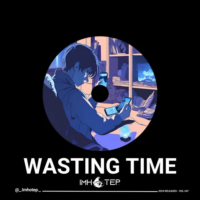 WASTING TIME