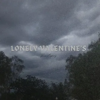 Lonely Valentine’s by Shawn Euphony