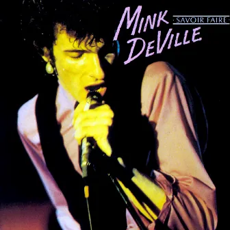 Savoir Faire by Mink DeVille