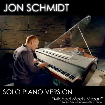 Michael Meets Mozart - Solo Piano Version (feat. Jon Schmidt) - Single by Jon Schmidt