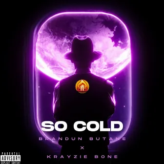 So Cold by Brandun Butane