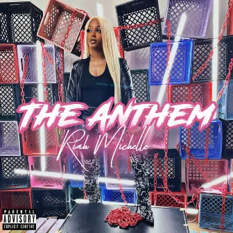 The Anthem by Riah Michelle