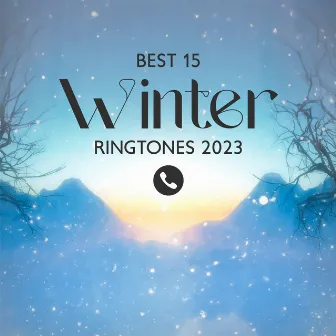 Best 15 Winter Ringtones 2023 – Relaxing & Warm Acoustic Music by Acoustic Guitar Zone