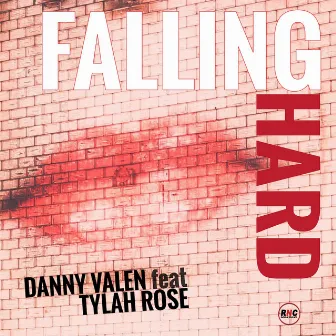 Falling Hard by Danny Valen