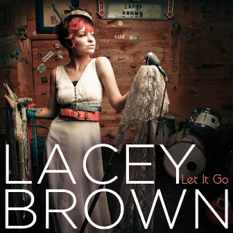 Let It Go by Lacey Brown