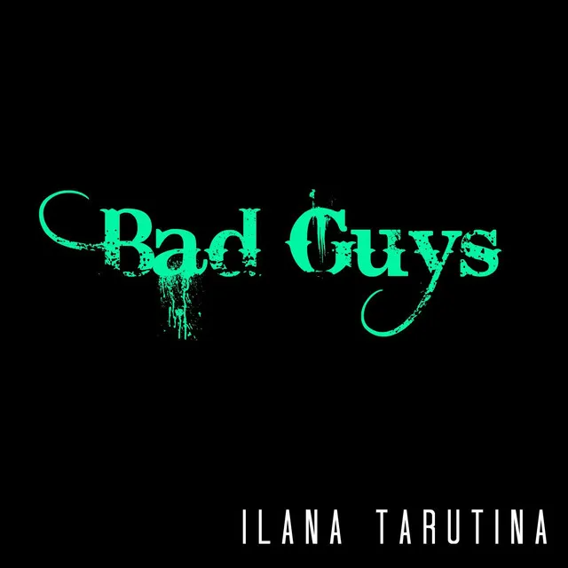 Bad Guys