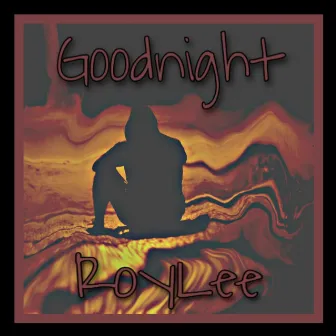 Goodnight by RoyLee