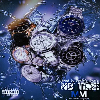 No Time by Tru Da Produk