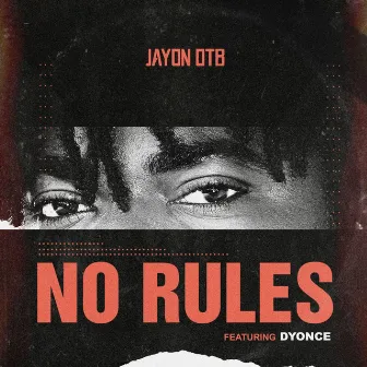 No Rules by Jayon OTB