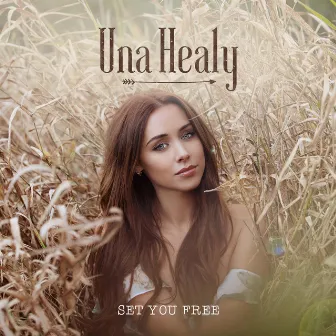 Set You Free by Una Healy