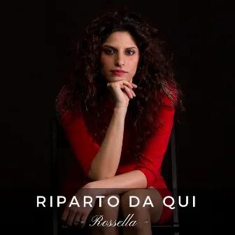 Riparto Da Qui by Rossella