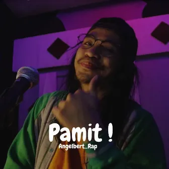 Pamit by AngelBert_Rap