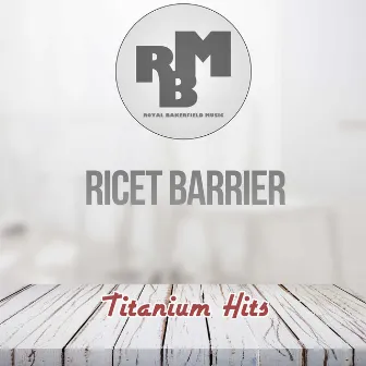 Titanium Hits by Ricet Barrier