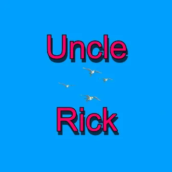 Uncle Rick by Hert Whiteman