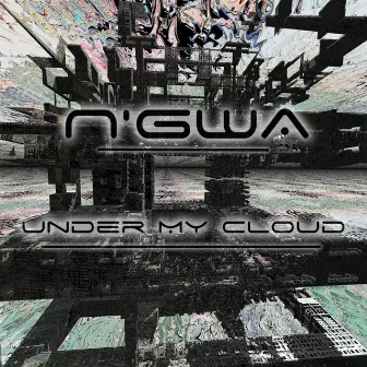 Under my Cloud by N'Gwa