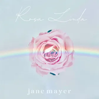 Rosa Linda by Jane Mayer