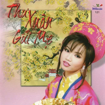 Thư xuân gửi mẹ by Hợp Ca