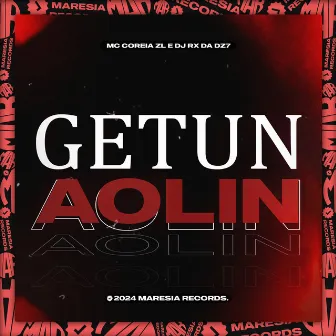 Getun Aolin by DJ RX DA DZ7