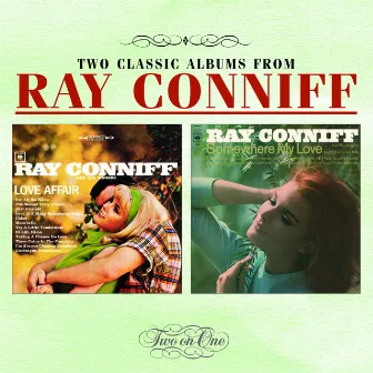 Love Affair/ Somewhere My Love by Ray Conniff