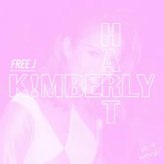 K!MBERLY HART EP by Free J